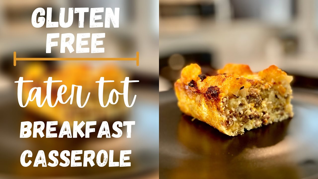 Gluten free tater tot breakfast casserole in a baking dish with crispy tater tots on top